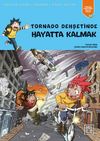 Tornado Dehşetinde Hayatta Kalmak
