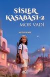 Sisler Kasabası 2 / Mor Vadi