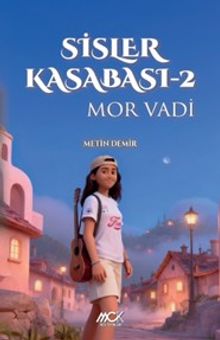Sisler Kasabası 2 / Mor Vadi