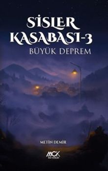 Sisler Kasabası 3 / Büyük Deprem