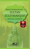 Sultan S&uuml;leymanşah / Diriliş Kahramanları 5