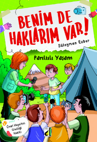 Benim de Haklarım Var 5 / Parıltılı Yaşam