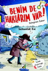 Benim de Haklarım Var 6 / Suskunlar Evi