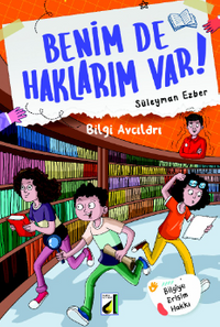Benim de Haklarım Var 7 / Bilgi Avcıları
