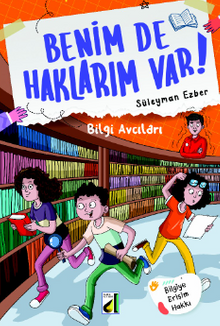 Benim de Haklarım Var 7 / Bilgi Avcıları