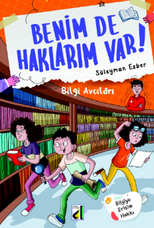 Benim de Haklarım Var 7 / Bilgi Avcıları