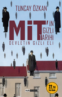 MİT'in Gizli Tarihi & Devletin Gizli Eli