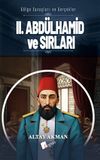 II. Abd&uuml;lhamid ve Sırları