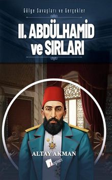 II. Abdülhamid ve Sırları