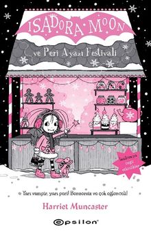 Isadora Moon ve Peri Ayazı Festivali