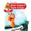 Irmak / Minik Kalplerin B&uuml;y&uuml;k Dostluğu
