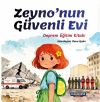 Zeyno'nun G&uuml;venli Evi / Deprem Eğitim Kitabı