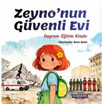 Zeyno'nun Güvenli Evi / Deprem Eğitim Kitabı