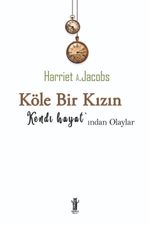 Köle Bir Kızın Hayatından Olaylar