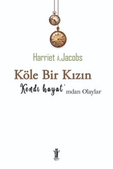 Köle Bir Kızın Hayatından Olaylar