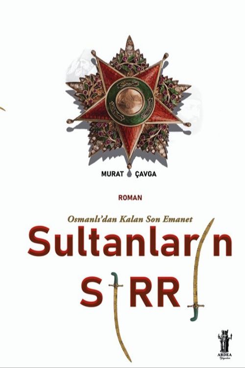 Sultanların Sırrı & Osmanlı'dan Kalan Son Emanet