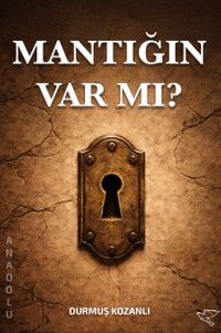 Mantığın Var mı?