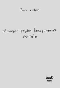 Olmayan Şeyden Konuşuyoruz Seninle