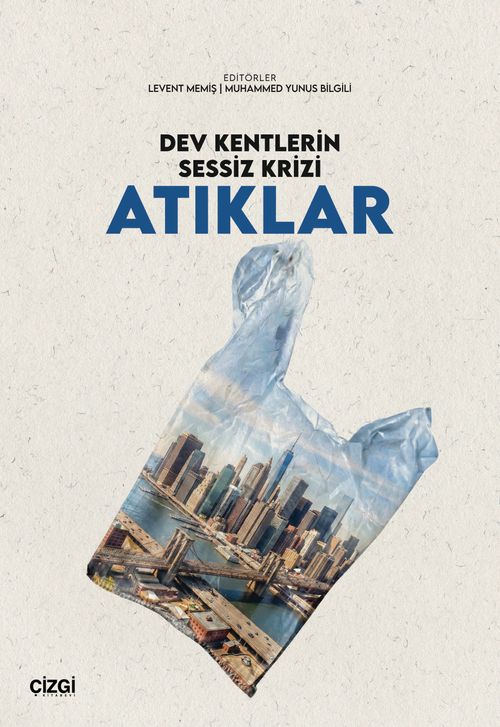 Dev Kentlerin Sessiz Krizi Atıklar