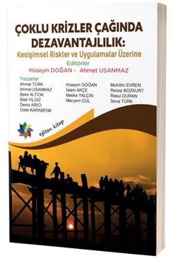 Çoklu Krizler Çağında Dezavantajlılık: Kesişimsel Riskler ve Uygulamalar Üzerine