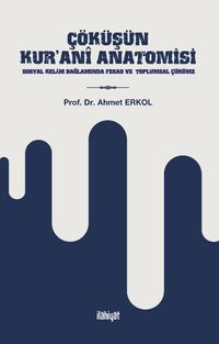 Çöküşün Kur'ani Anatomisi