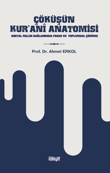 Çöküşün Kur'ani Anatomisi