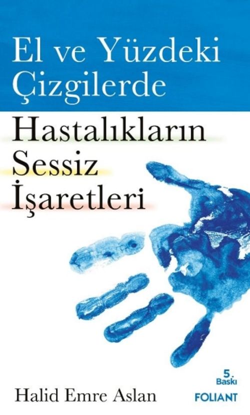 El ve Yüzdeki Çizgilerde Hastalıkların Sessiz İşaretleri