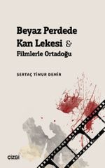 Beyaz Perdede Kan Lekesi & Filmlerle Ortadoğu