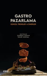 Gastro Pazarlama & Güncel Trendler ve Öneriler