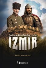 Eskiçağ'dan Cumhuriyet'e İzmir
