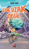 &Ccedil;ok Uzak Değil