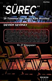 Süreç & 29 Temmuz Sonrası Kürt Meselesi ve 27 Köşeyazarı