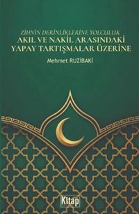 Zihnin Derinliklerine Yolculuk & Akıl Ve Nakil Arasındaki Yapay Tartışmalar Üzerine