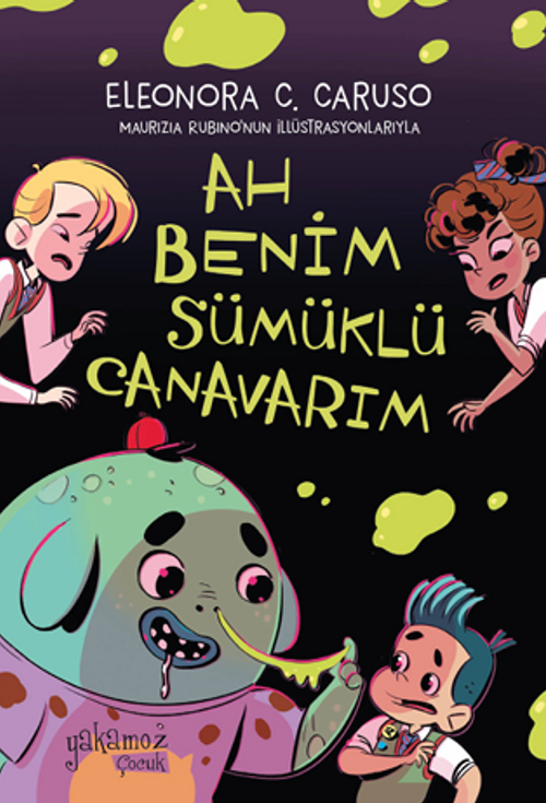Ah Benim Sümüklü Canavarım