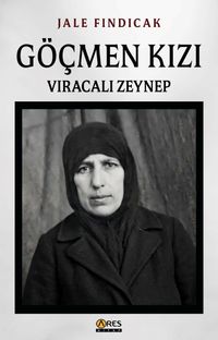 Göçmen Kızı Vıracalı Zeynep