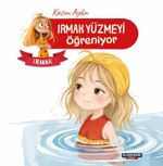 Irmak / Irmak Yüzmeyi Öğreniyor