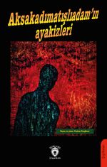 Aksakadımatışlıadam'ın Ayakizleri