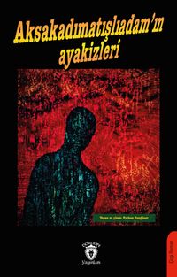 Aksakadımatışlıadam'ın Ayakizleri