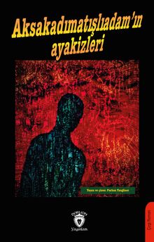 Aksakadımatışlıadam'ın Ayakizleri