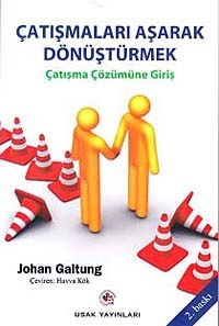 Çatışmaları Aşarak Dönüştürmek & Çatışma Çözümüne Giriş