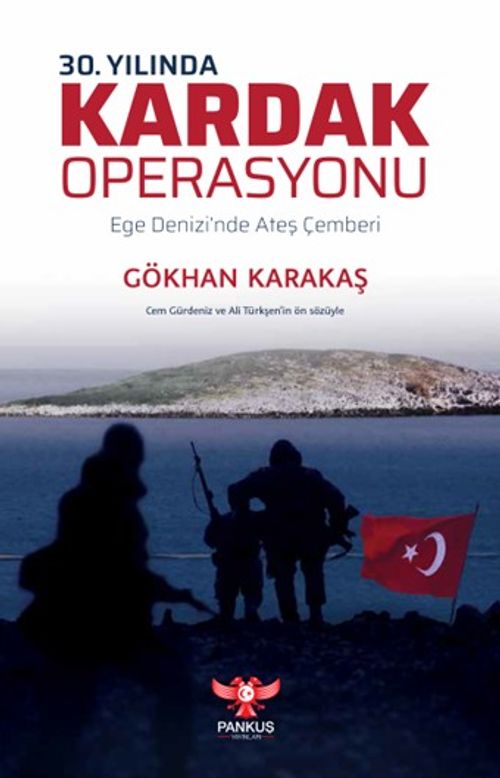 30. Yılında Kardak Operasyonu & Ege Denizi'nde Ateş Çemberi