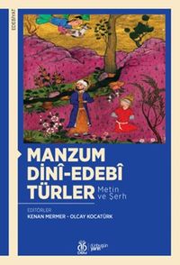 Manzum Dinî-Edebî Türler (Metin ve Şerh)