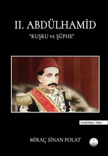 II. Abdülhamit Kuşku ve Şüphe