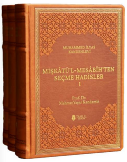 Mişkatü'l-Mesabîh'ten Seçme Hadisler (3 Cilt)