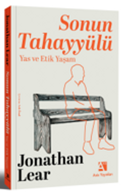 Sonun Tahayyülü: Yas ve Etik Yaşam