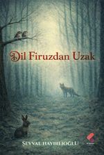 Dil Firuzdan Uzak