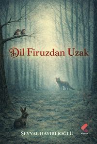 Dil Firuzdan Uzak