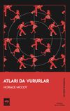 Atları Da Vururlar