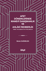 Afet Dönemlerinde Manevî Danışmanlık  ve Ahlakî Rehberlik