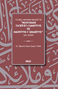 Muhtasar Ta‘rîfat-ı Sarfiyye ve Nahviyye-i ‘Arabiyye